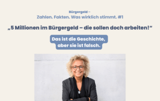 Sharepic mit Titel „Bürgergeld – Zahlen. Fakten. Was wirklich stimmt. #1“. Darauf steht: „5 Millionen im Bürgergeld – die sollen doch arbeiten!“ Darunter in einem blauen Kasten: „Das ist die Geschichte, aber sie ist falsch.“ Darunter ein Porträtfoto von Beate Müller-Gemmeke, lächelnd vor grauer Wand. Die Grafik zeigt, dass gängige Vorurteile über das Bürgergeld nicht stimmen.