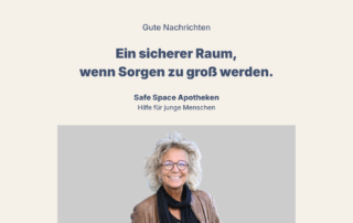Sharepic mit der Überschrift „Gute Nachrichten“. In großer Schrift steht: „Ein sicherer Raum, wenn Sorgen zu groß werden.“ Darunter: „Safe Space Apotheken – Hilfe für junge Menschen“. Im unteren Teil des Bildes ist Beate Müller-Gemmeke lächelnd vor neutralem Hintergrund zu sehen. Das Bild weist auf Apotheken als niedrigschwellige Anlaufstellen für Jugendliche mit Sorgen oder psychischen Belastungen hin.